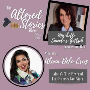 Alana’s “Power of Forgiveness” God Story