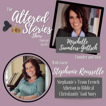 Stephanie’s “From French Atheism to Biblical Christianity” God Story